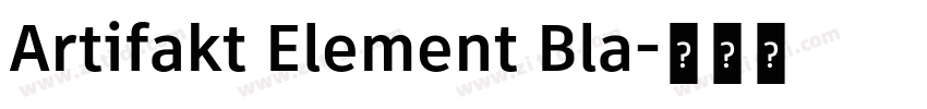 Artifakt Element Bla字体转换 Artifakt Element Bla字体转换